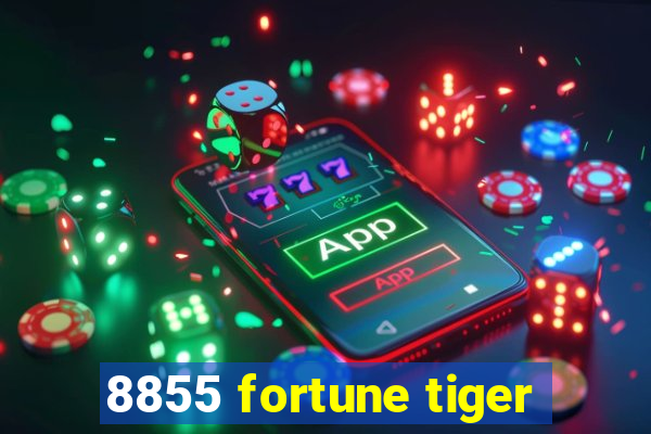 8855 fortune tiger